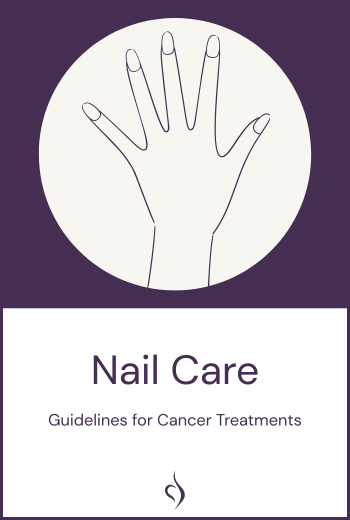 Nail Care Guidelines for Cancer Treatments